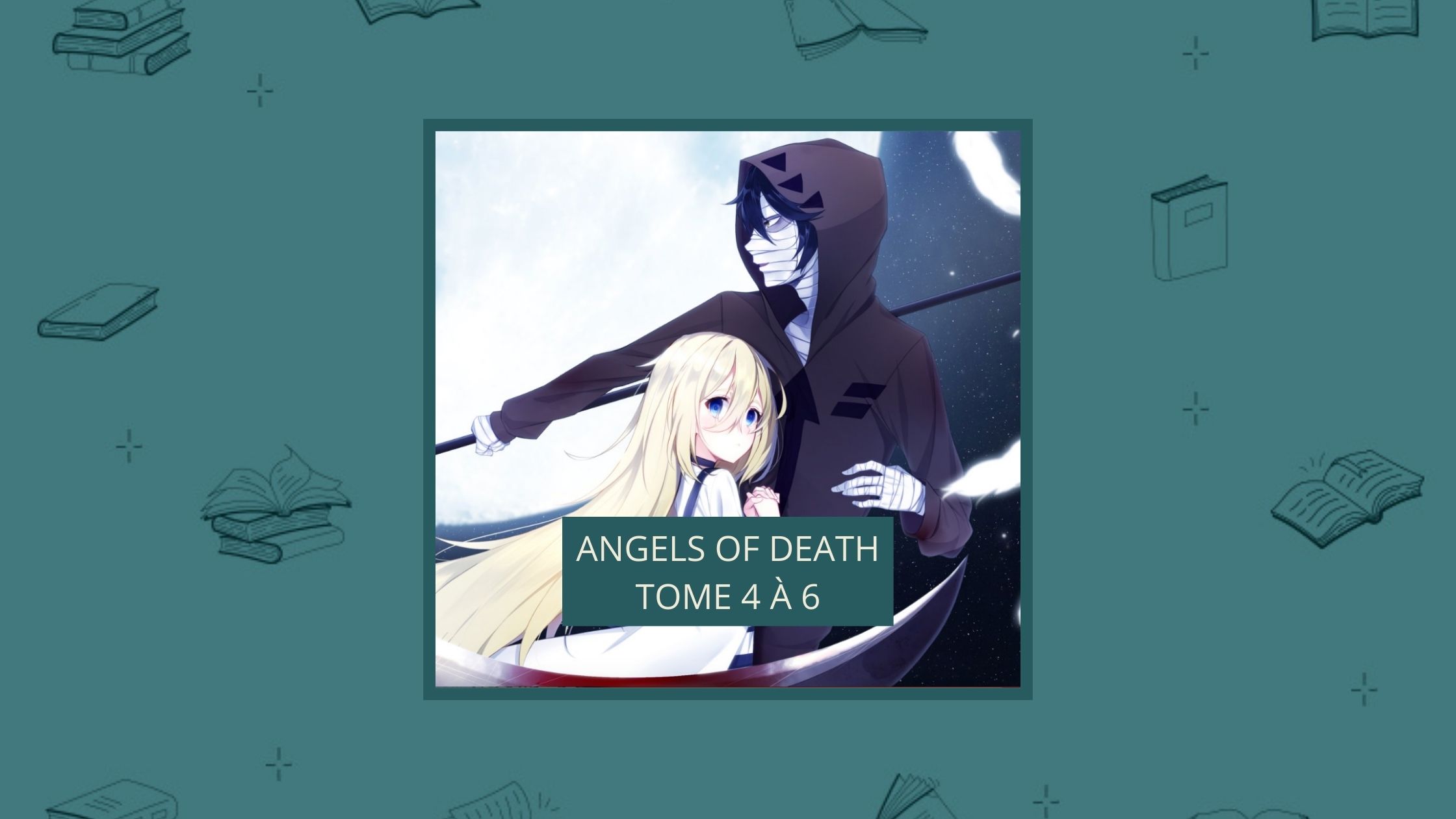 Angels of Death Tome 4 à 6