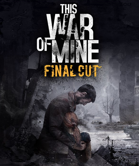 This war of Mine Final Cut