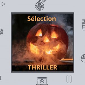 Sélection Spéciale Thriller - LGP