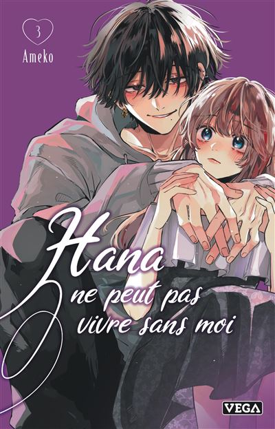 Hana-ne-peut-pas-vivre-sans-moi-Tome-3